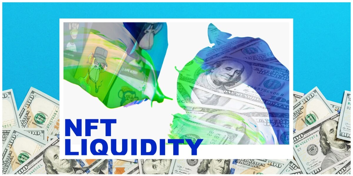 NFT liquidity - what does it mean and how to achieve it?
